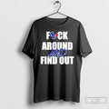 Premium Houston Texans Fuck Around And Find Out