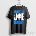 Premium I Believe In Joe Hendry