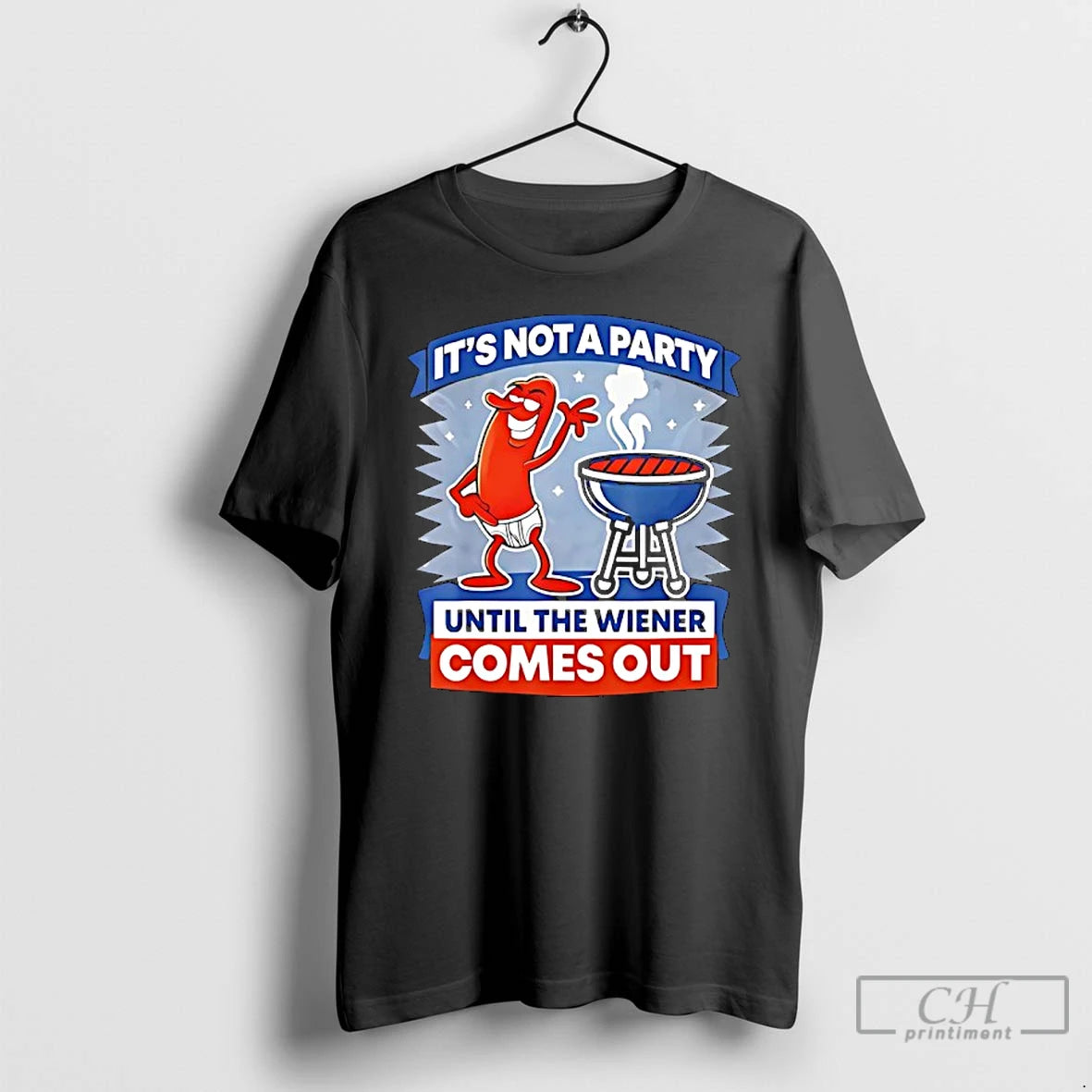 Premium Its Not A Party Until The Wiener Comes Out Funny Hot Dog T Shirts