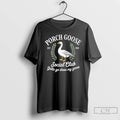 Premium Porch Goose Ssocial Club Gotta Go Dress My Goose Est 1983 Vintage T Shirts