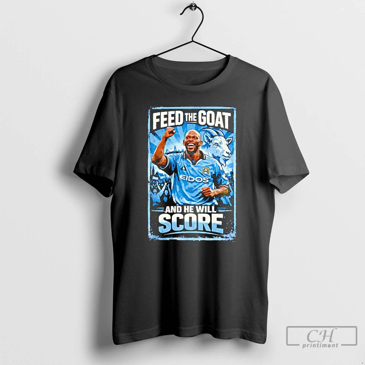 Premium Shaun Goater Former Manchester City Feed The Goat And He Will Score T Shirts