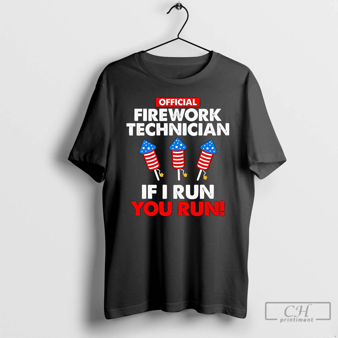 Premium Firework Technician If I Run You Run Graphic