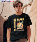 Space Exploration Apparel Go Mars or Go Home Astronaut Recording shirt