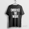 Trending Embrace The Work 2026