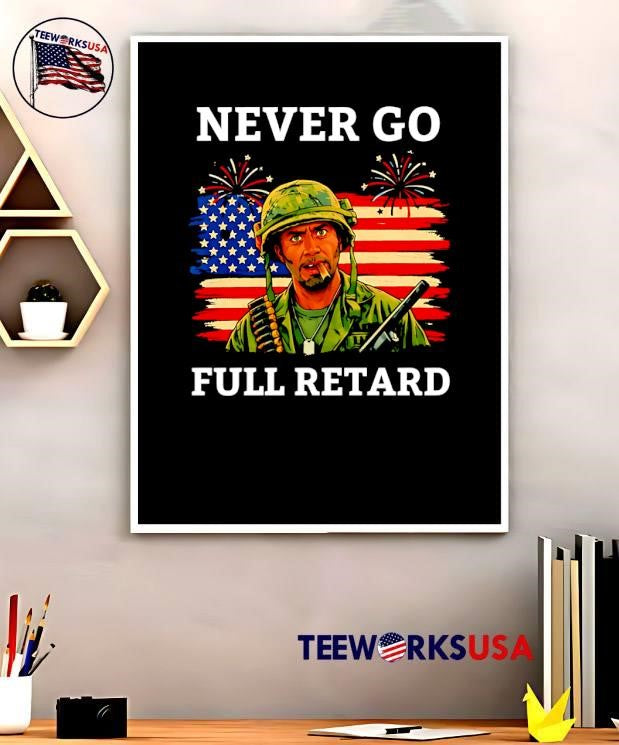 Never Go Full Retard Robert Downey Jr Tropic Thunder Shirt