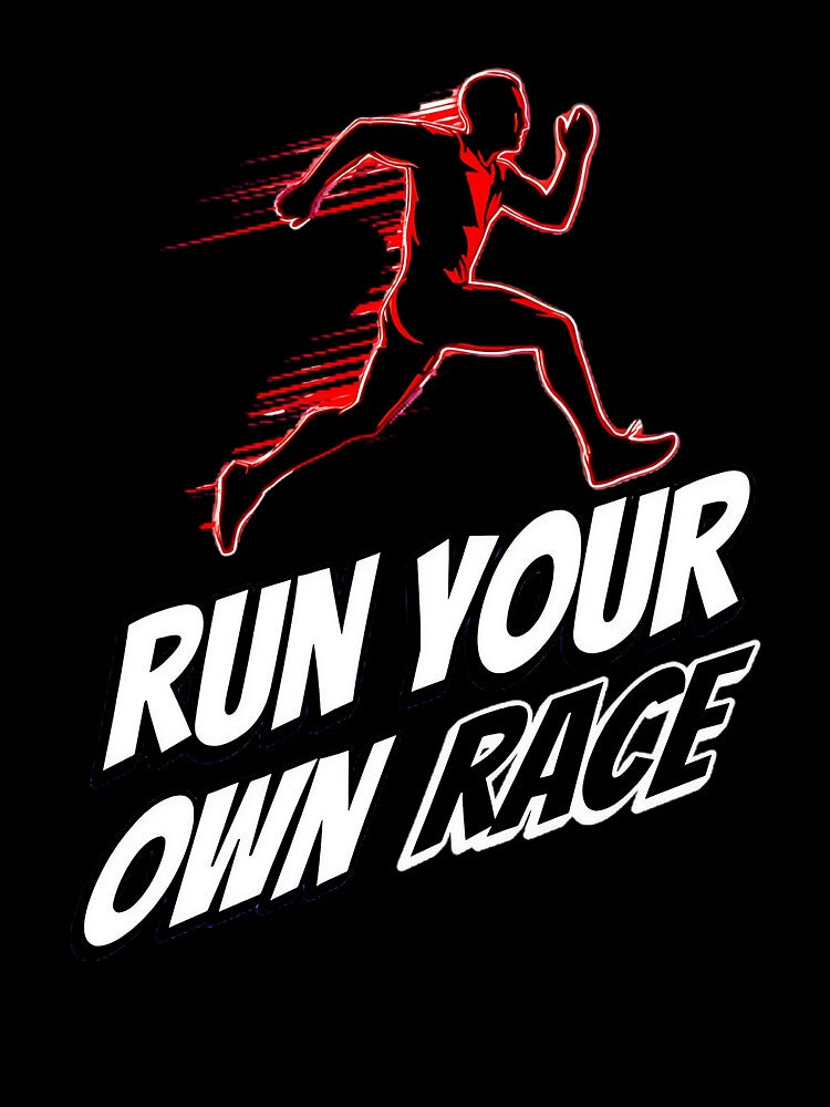 Run Your Own Race Sprinter Runner Motivation by VNDL Gear