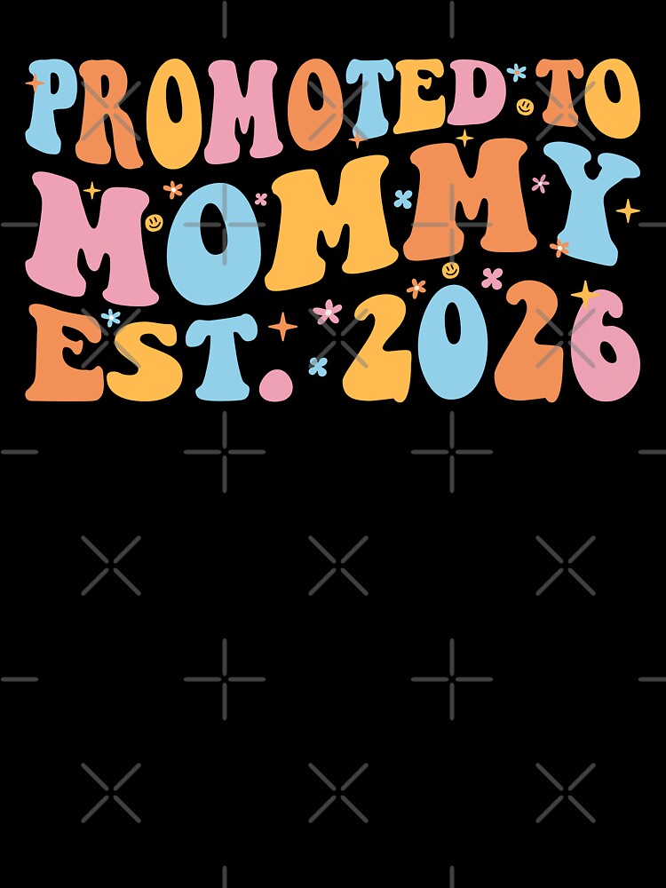 Promoted To Mommy Est. 2026 III by Lemon Pepper