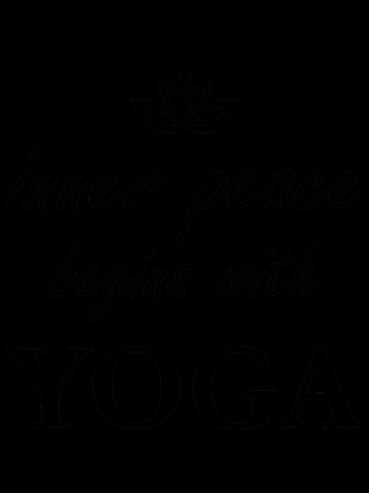 Inner peace begins with Yoga by iskapa