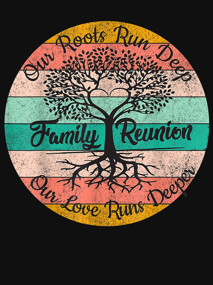 Retro Our Roots Run Deep Vintage Matching Family Reunion by vergiebee