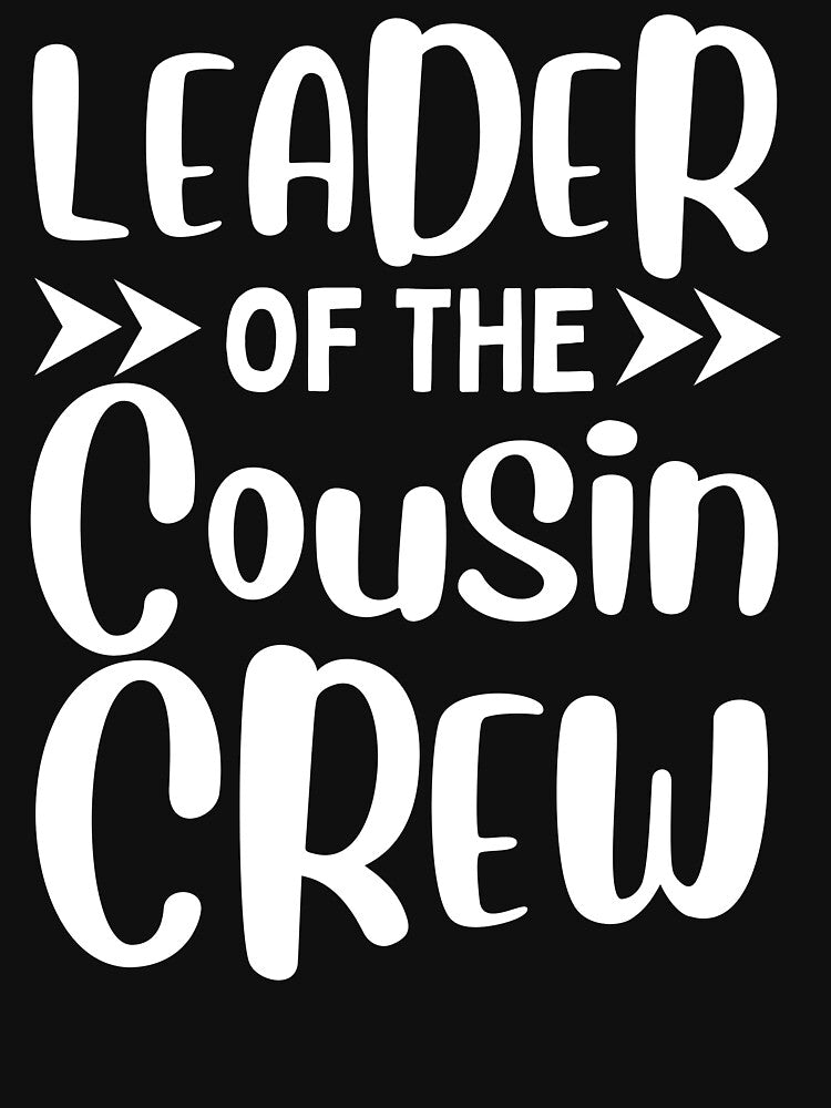 Vintage Leader of the Cousin Crew Bold Typography by garniturex