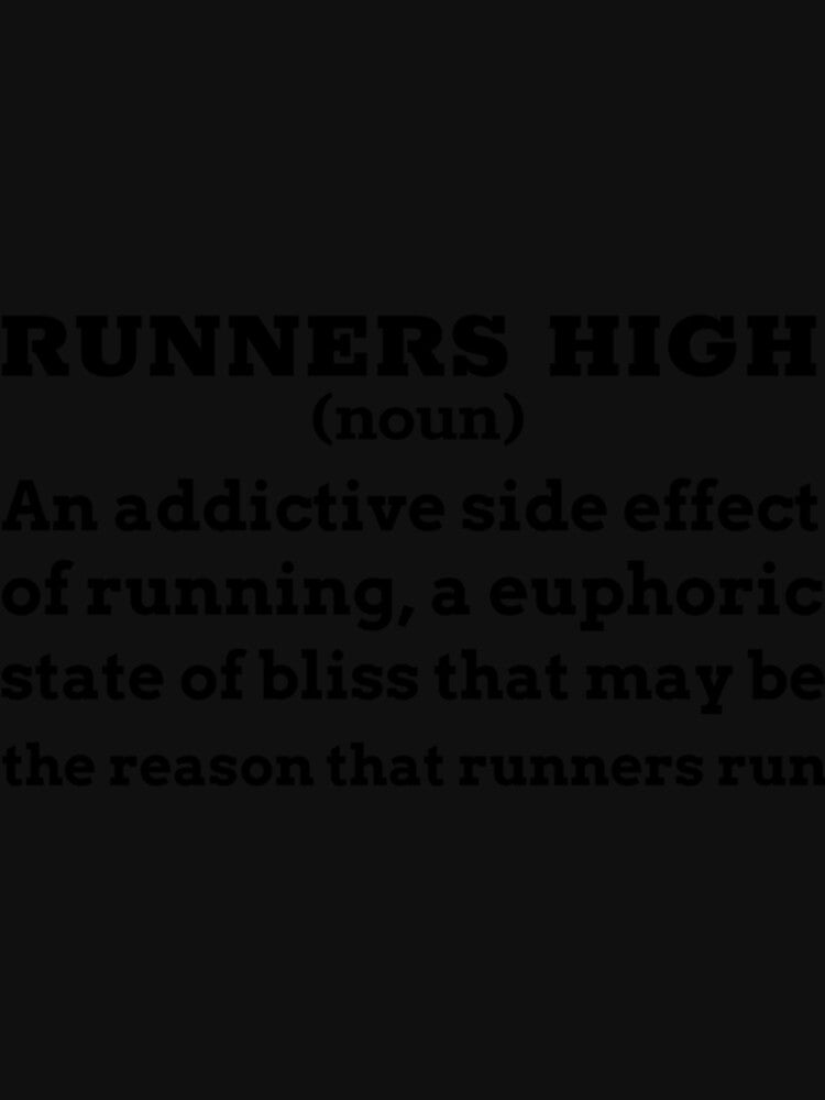 Runners High Running Runner Marathon Classic T-Shirt by felyn3gloria
