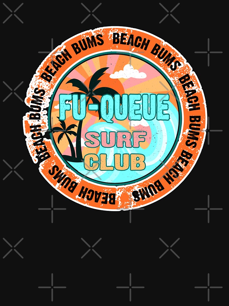 Funny Beach Bums Surf Club Design by Status71