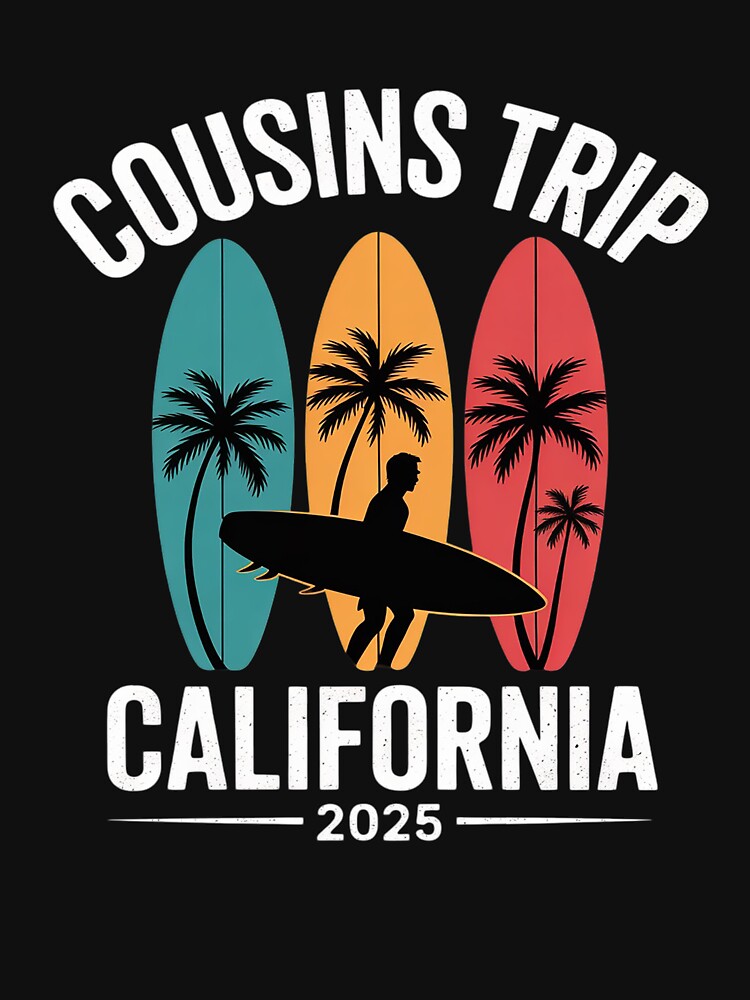 Cousins Trip California 2025 Cousin Matching Vacay Mode by FluoroWave