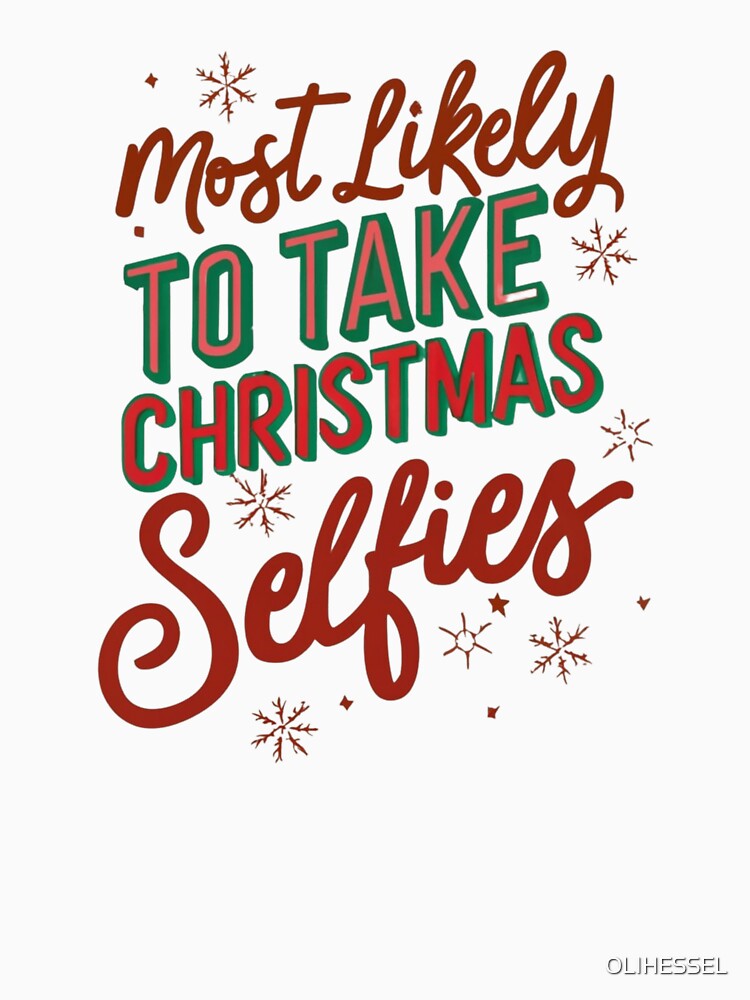 most likely to take christmas selfies by OLIHESSEL