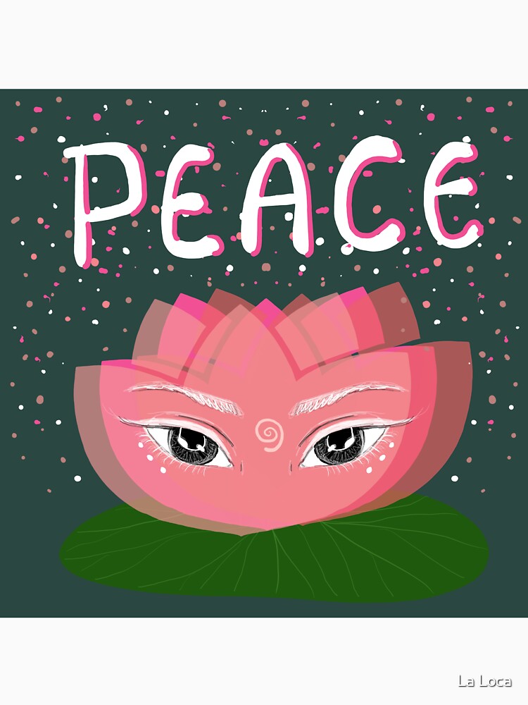 Lotus Peace by La Loca