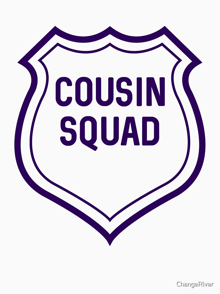 Funny Cousin Shirt Cousin Squad Matching Family Apparel by ChangeRiver