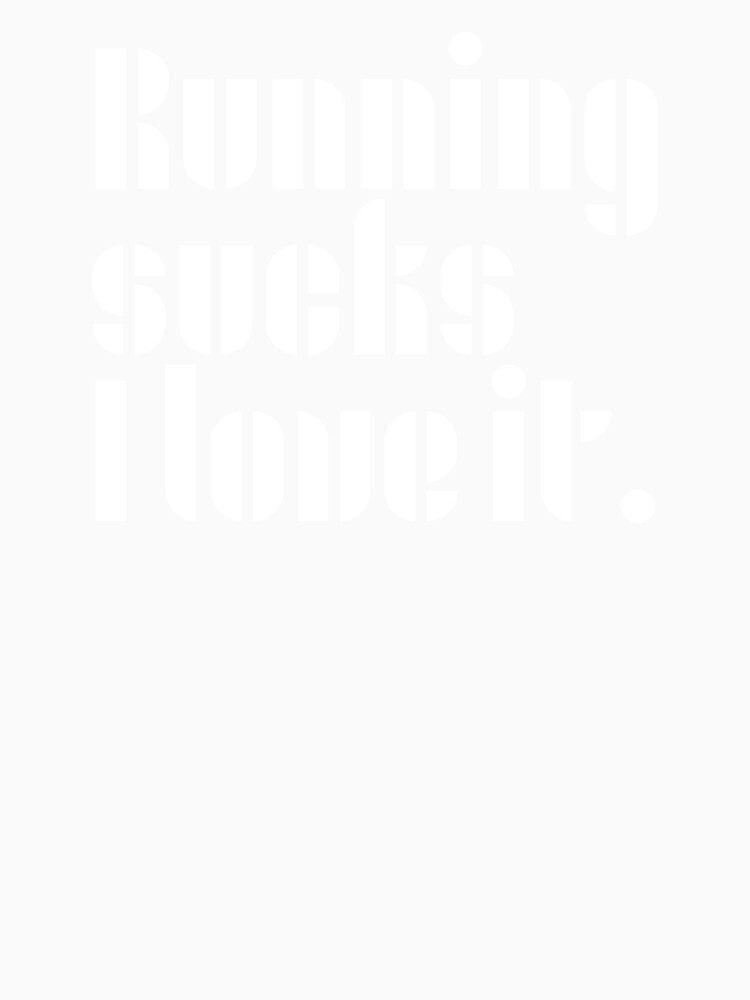 Running Things: Running Sucks I Love It Black by runningthings