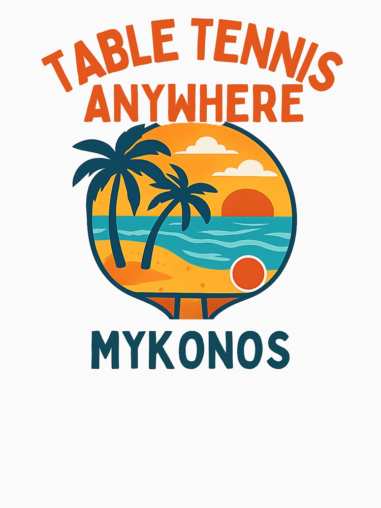 Mykonos Table Tennis Anywhere – Tropical Beach Ping Pong T-Shirt by OhMyPingCo