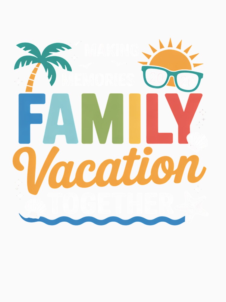 Family Trip 2026 Vacation Summer Matching Making Memories by BlassmausArt