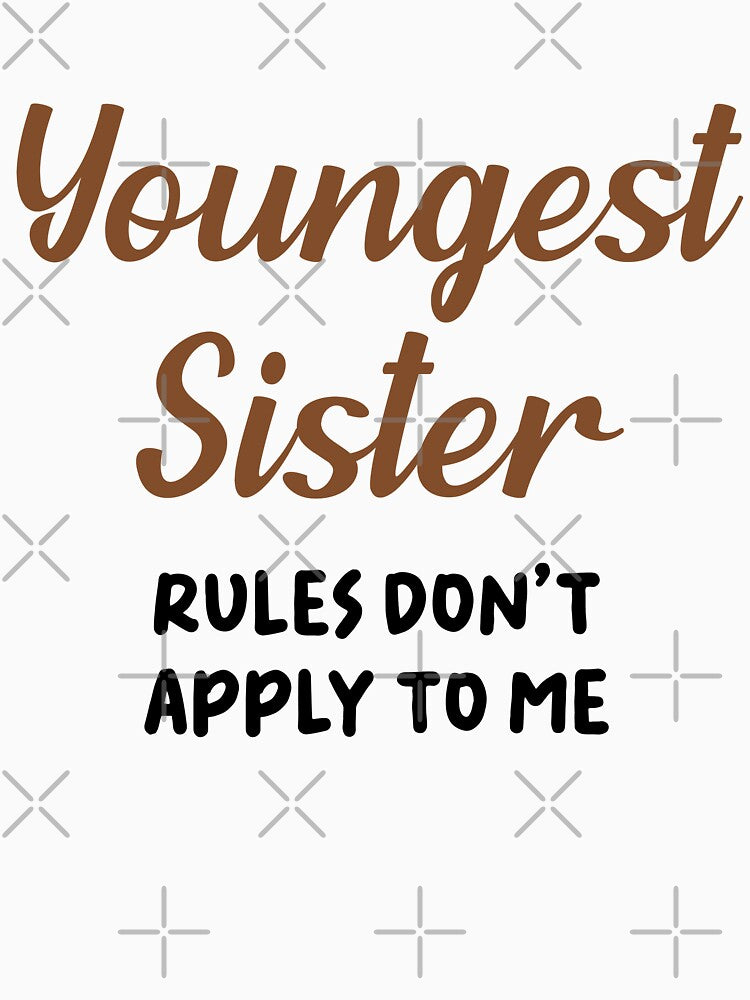 Funny Youngest Sister Rules Sisters Matching Family Reunion by Stick-Artistry