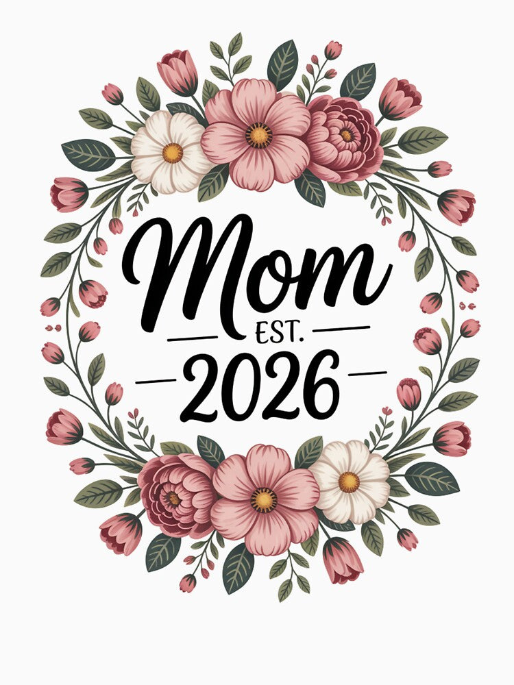 Mom Est. 2026 Floral Wreath Shirt – New Mom Announcement Vintage Botanical Mother’s Day Gift by What a cute-Tee