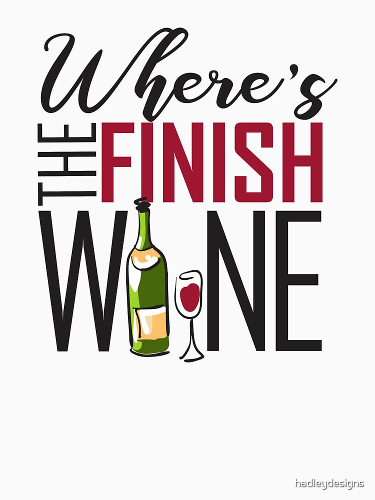 Wheres the Finish Wine cross country marathon runner gift by hadleydesigns
