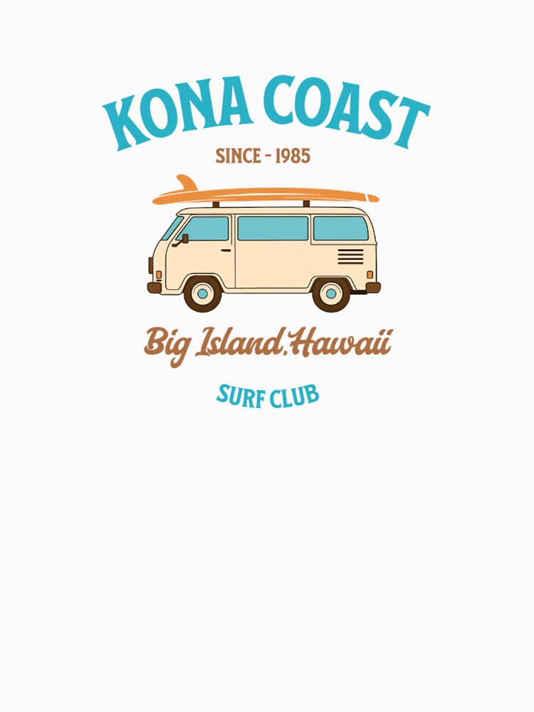 Kona Coast Big Island Hawaii Surf Club Shirt – Vintage Retro Beach Van Design by LuckyCoast