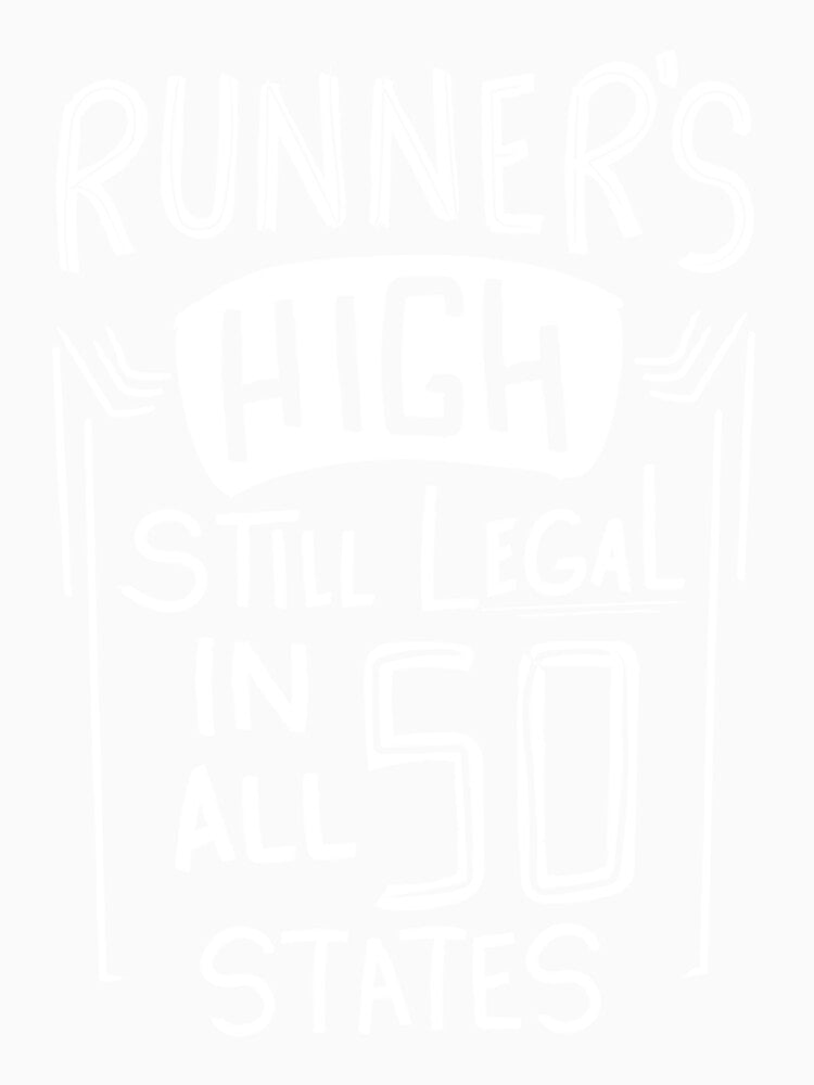Runner Gift Funny Running Quotes Runners High Legal by LILLY-REDSHOP