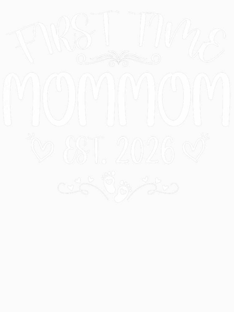 First time Mommom Est 2026 Soon to Be Mom Mother's Day by RobertKnow
