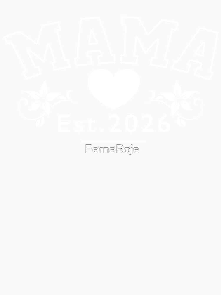 Mama Gift Mom Est 2026, Mother's Day Gift for New Mom by FernaRoje