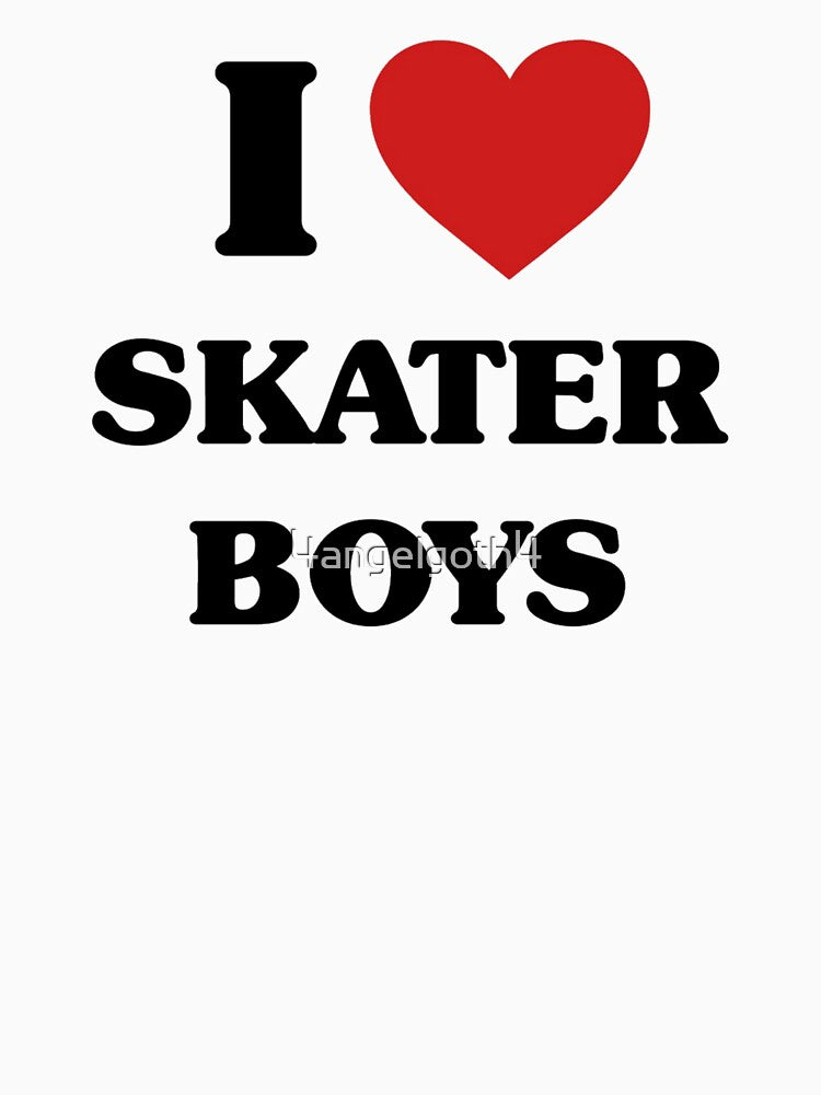 I LOVE SKATER BOYS Y2K by 4angelgoth4