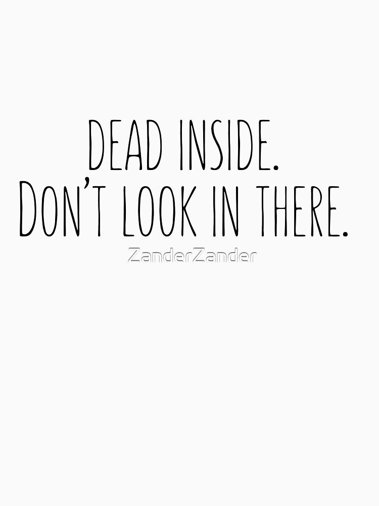 Dead Inside by ZanderZander