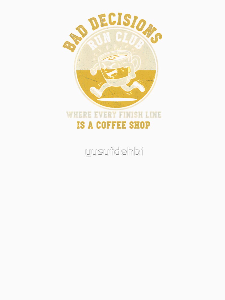 Bad Decisions Run Club: Where Every Finish Line is a Coffee Shop by yusufdehbi
