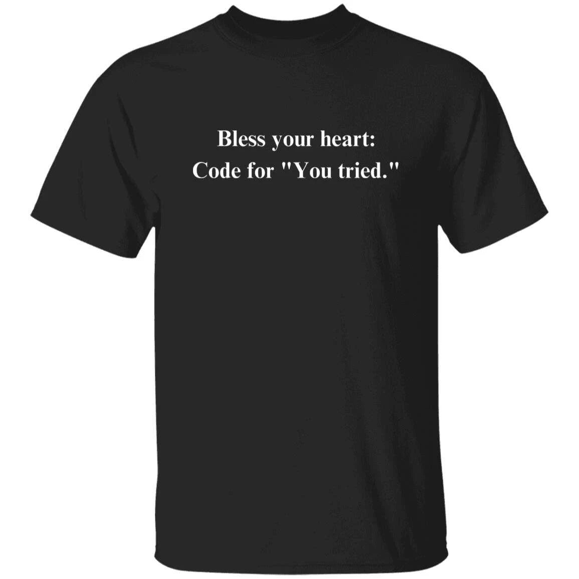 Texas Polite Insult joke Sarcastic Unisex T-Shirt Humorous tee Black Southern Sa