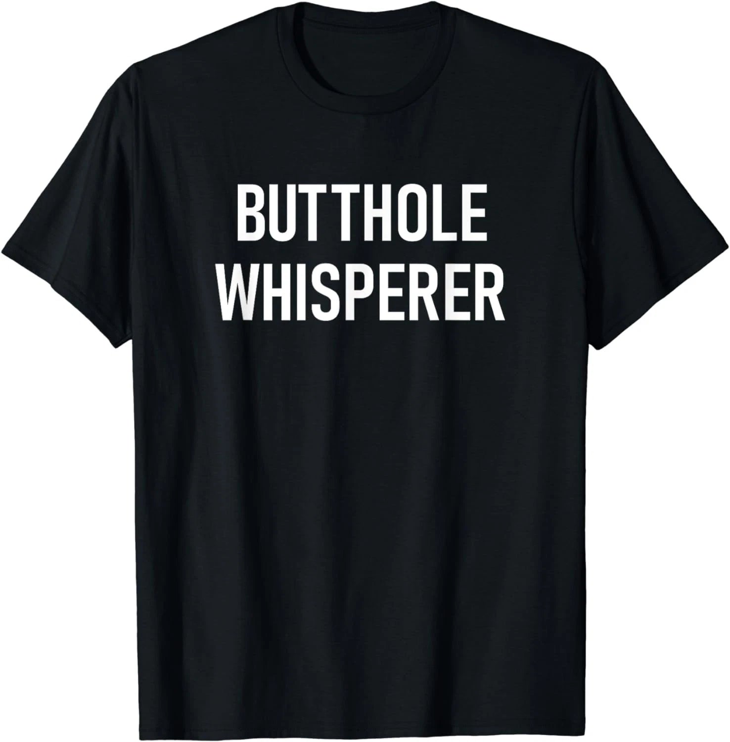 BEST NEW! Butthole Whisperer, Funny, Jokes, Sarcastic Tee S-3XL