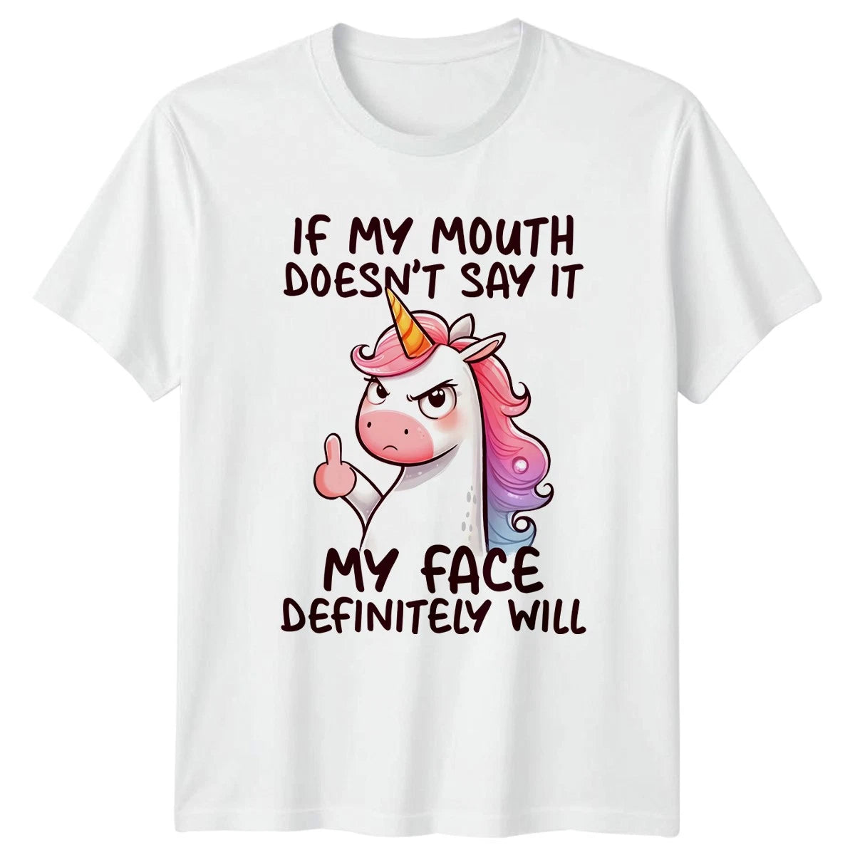 If My Mouth Doesnt Say Womens T-Shirt Sarcastic Humor Unicorn Birthday Gift