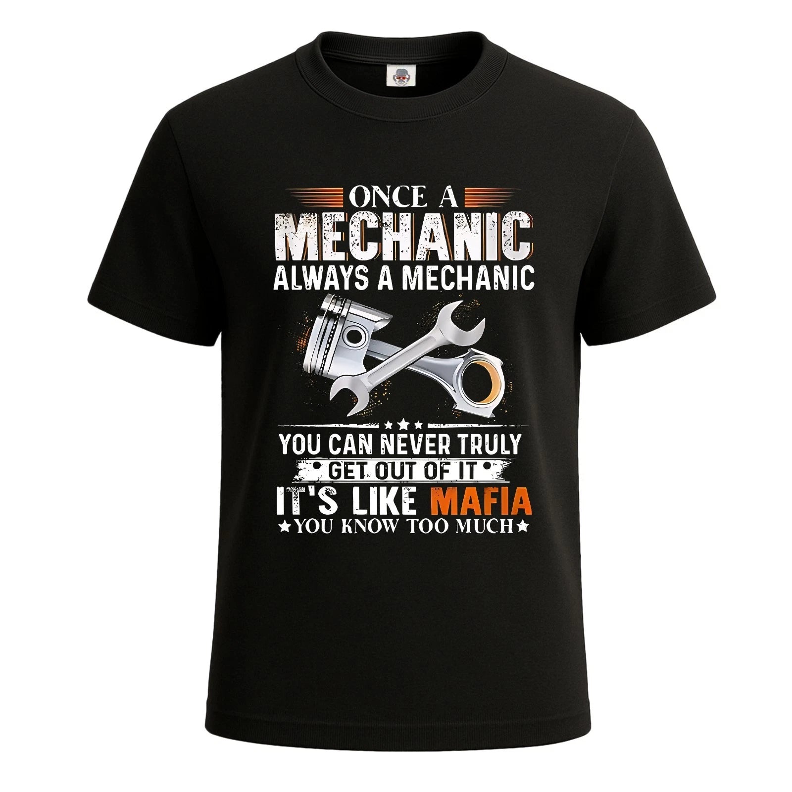 Once A Mechanic Always A Mechanic Graphic Novelty Mens T Shirt Funny Shirt Top
