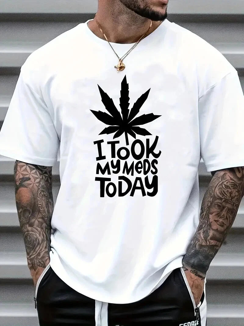 Men’s Funny Weed T-Shirt I Took My Meds Graphic Tee  Sarcastic Joke Stoner Gift