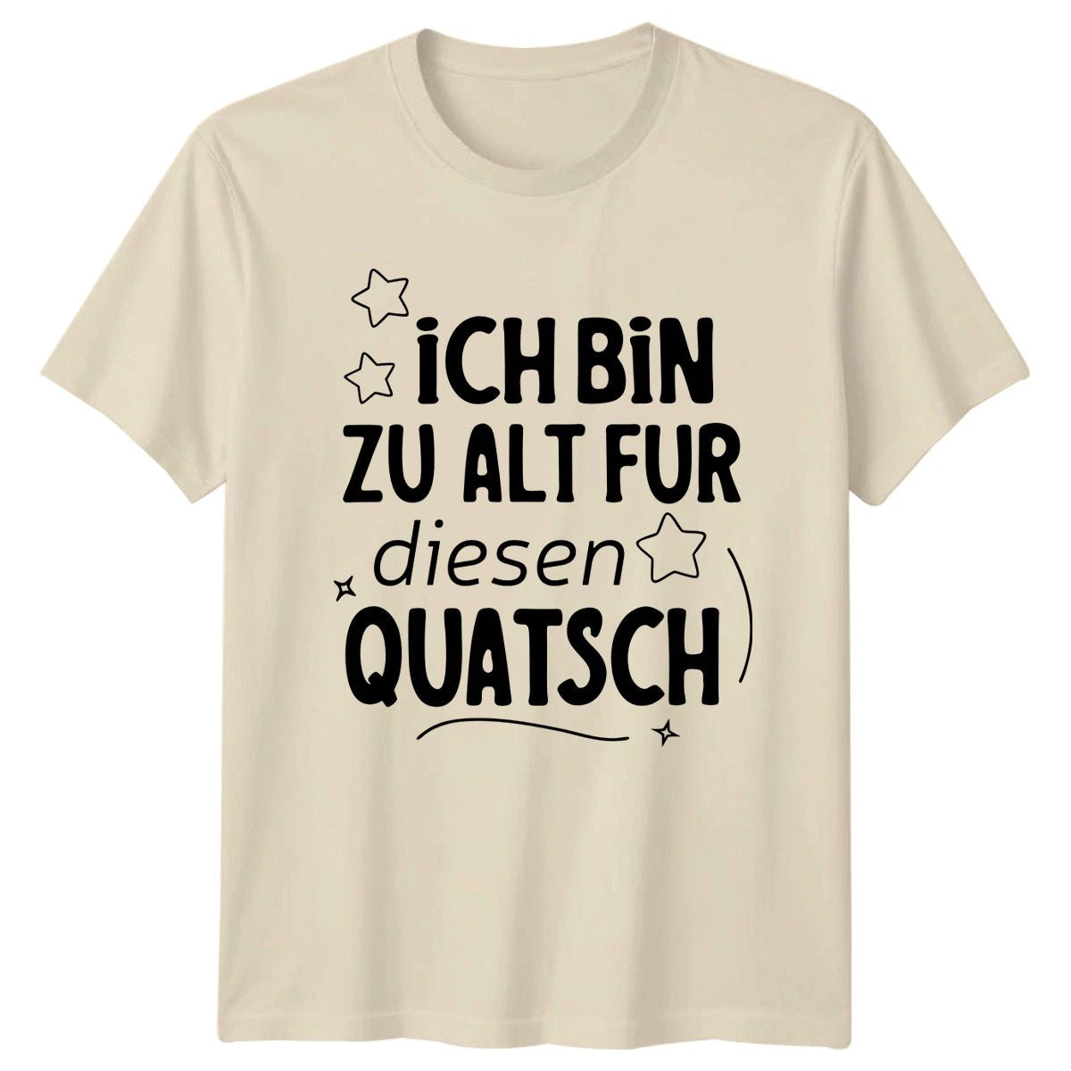 Ich Bin Zu Alt Fur T-Shirt Funny Aging Humor German Sayings Birthday Gift
