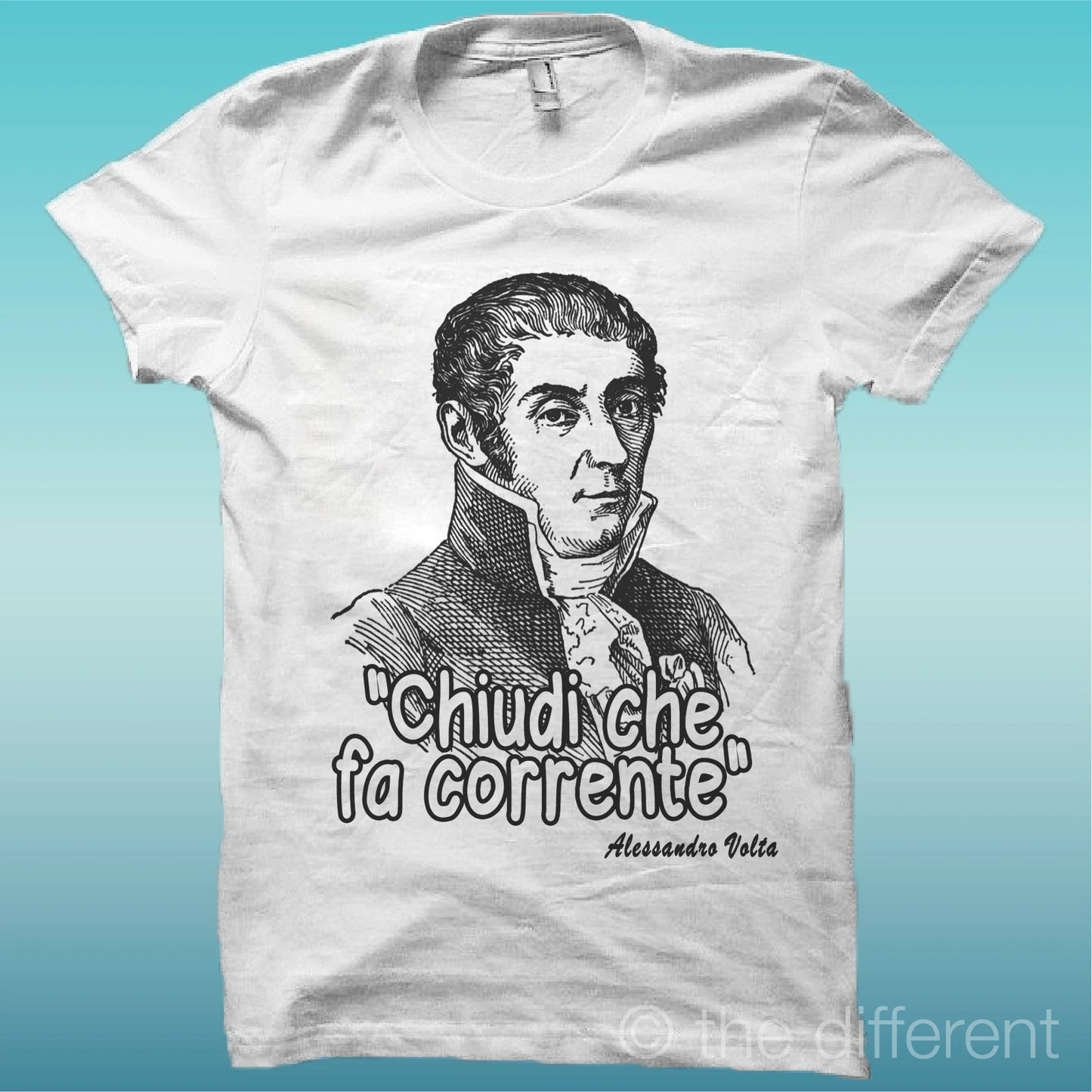 T-Shirt " Quote Funny Alessandro Volta Close Corrente " Gift Idea