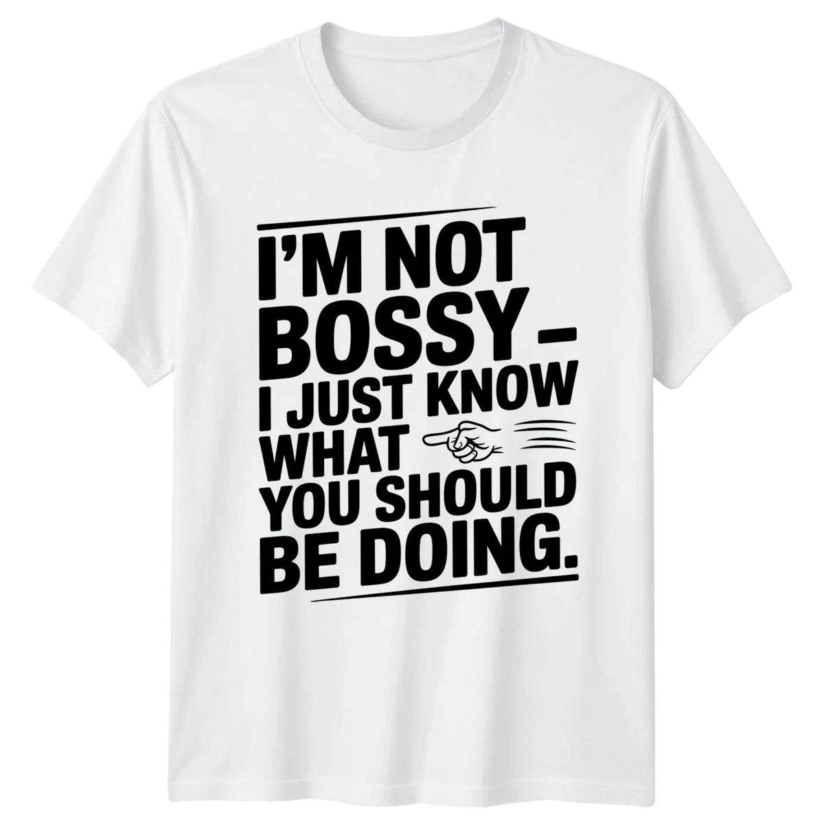 Im Not Bossy I Just Womens T-Shirt Sassy Quote Humor Birthday Gift For Her