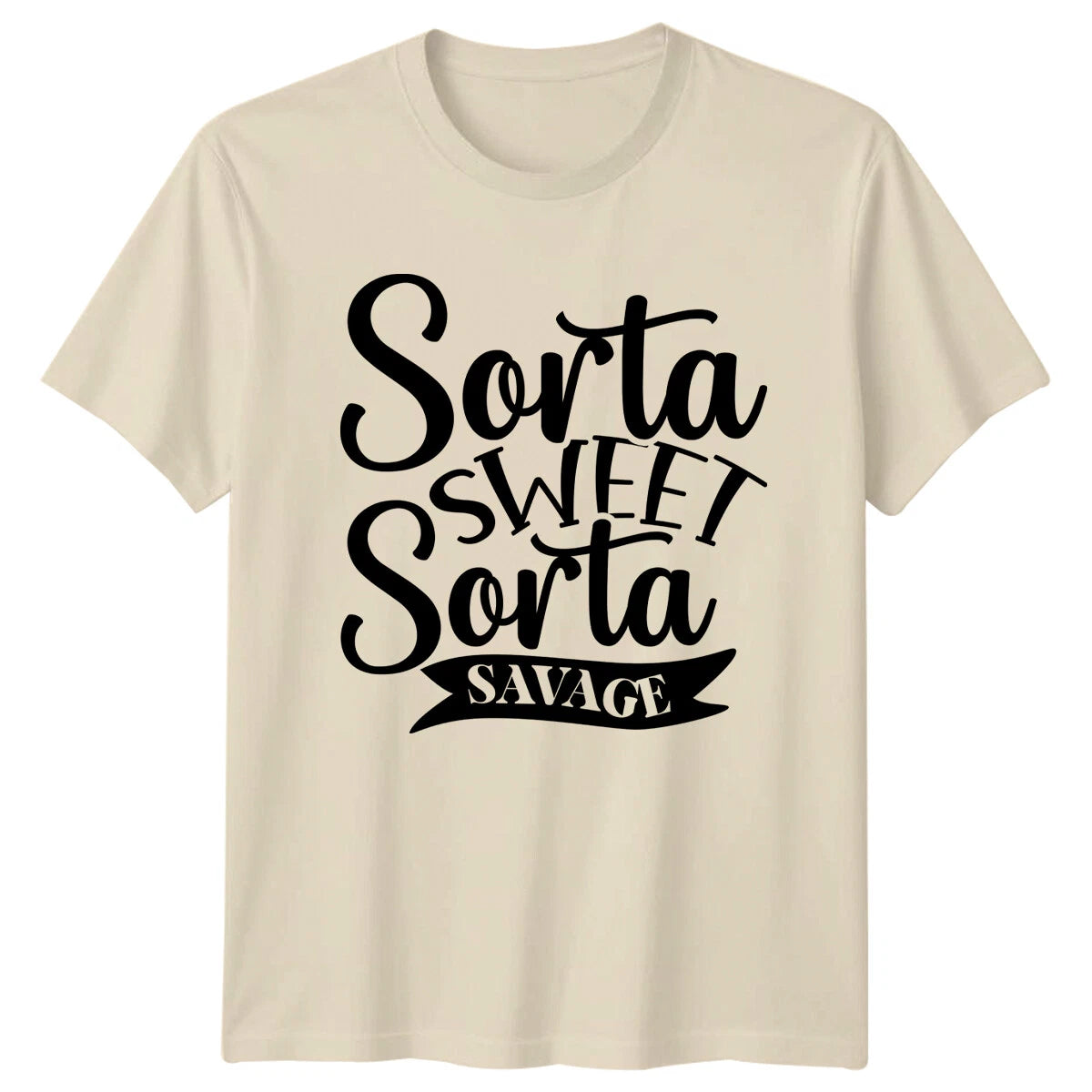 Sorta Sweet Sorta Savage Funny Quote Graphic T-Shirt