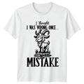 I Thought I Was Wrong T-Shirt Goat Sarcastic Humor Birthday Gift For Him And Her