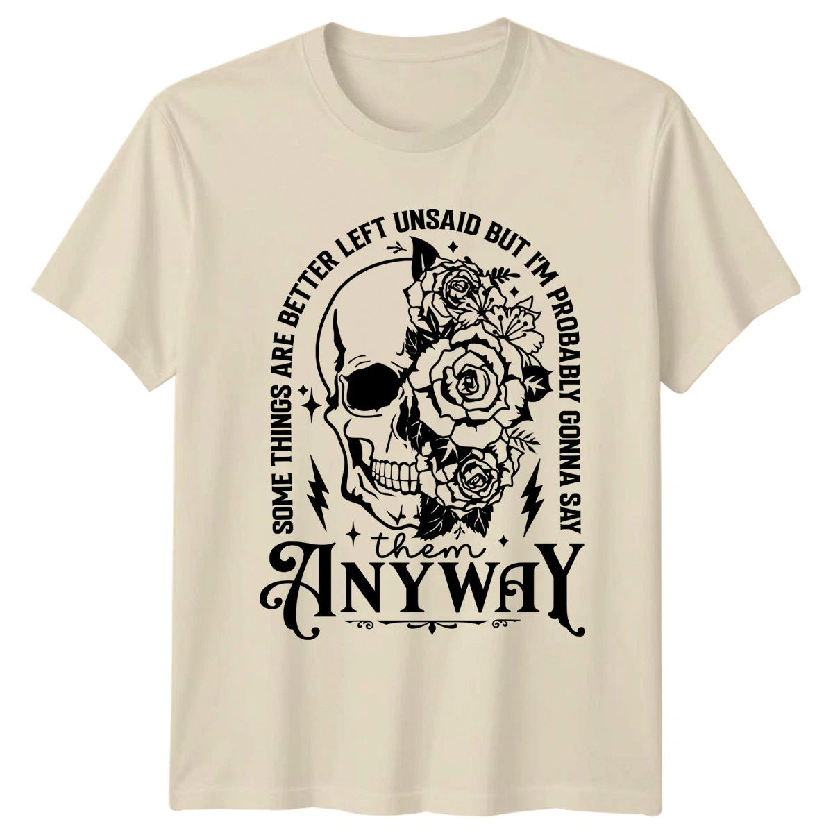 Some Things Are Better Left Womens T-Shirt Gothic Floral Sarcastic Novelty