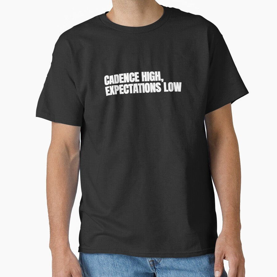Cadence High, Expectations Low – Funny Running Quote by hhells