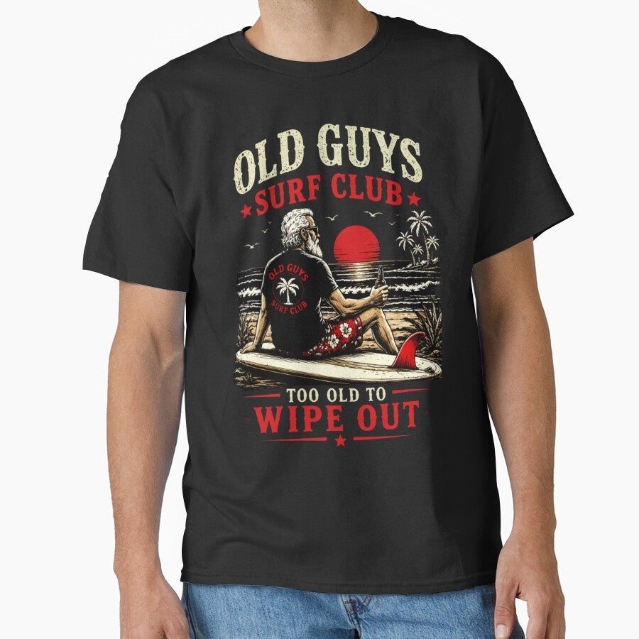 Old Guys Surf Club Too Old To Wipe Out Retro Beach Surfer by Ali-printshop