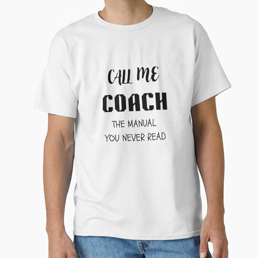 Call Me Coach – The Manual You Never Read | Sports Coach Gift by thoratsdesign