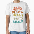 Son In Law Is My Favorite Child Funny Family Humor Retro by wtfbba