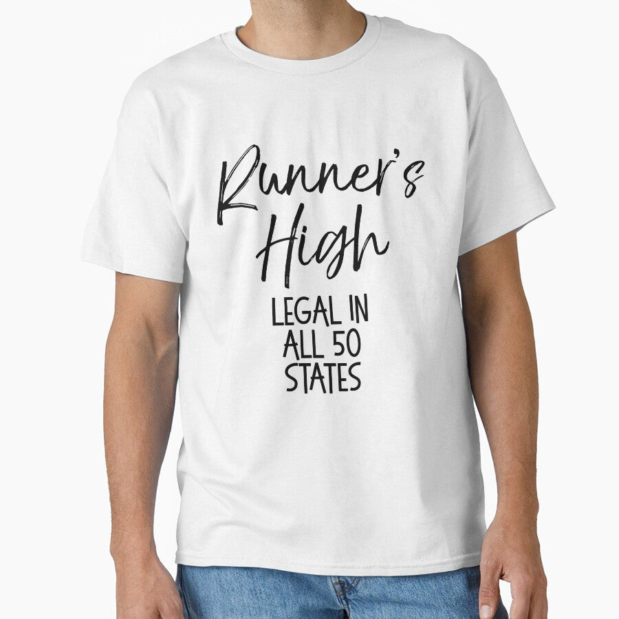 Runner's High Legal in All 50 States Funny Running Quote by TNDesignStudio