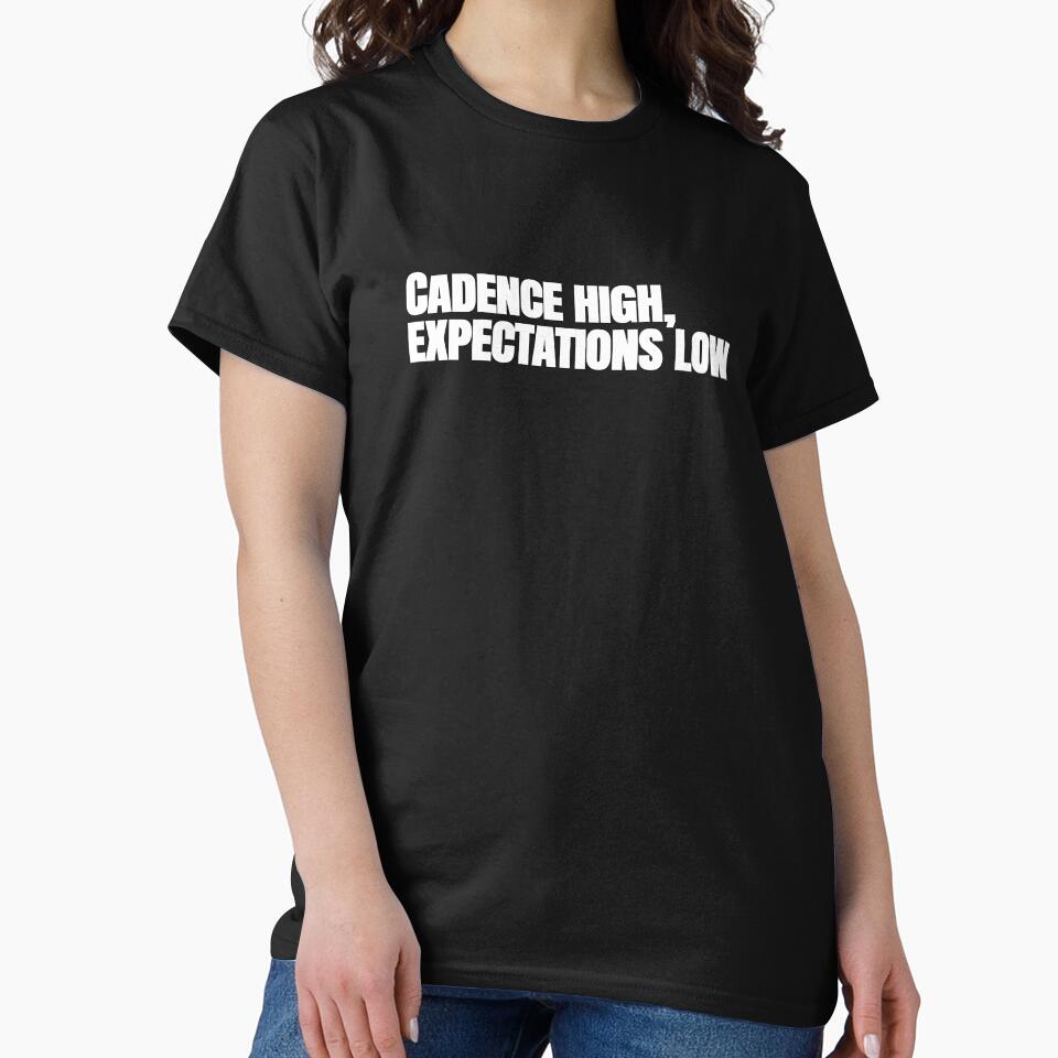 Cadence High, Expectations Low – Funny Running Quote by hhells